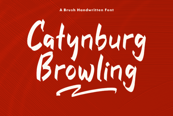 Catynburg Browling: A Handwritten Font for Bold Campaigns