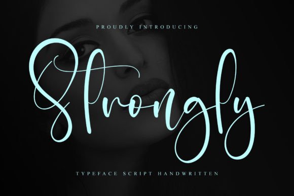 Strongly: The Script Font That Elevates Your Brand Identity