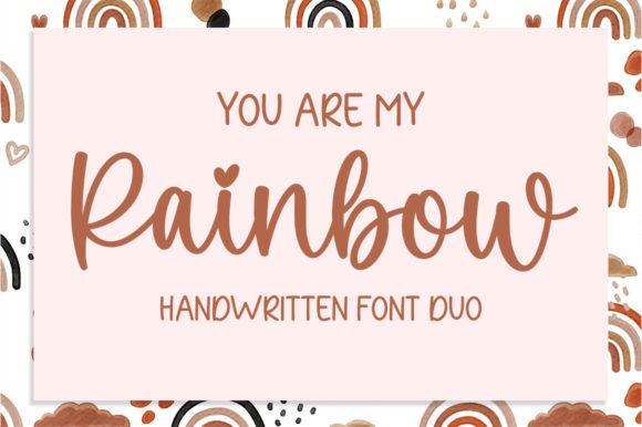 You Are My Rainbow: A Cheerful Script Font for Web & Brand Design
